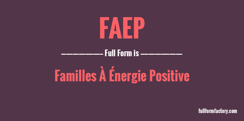 faep-full-form