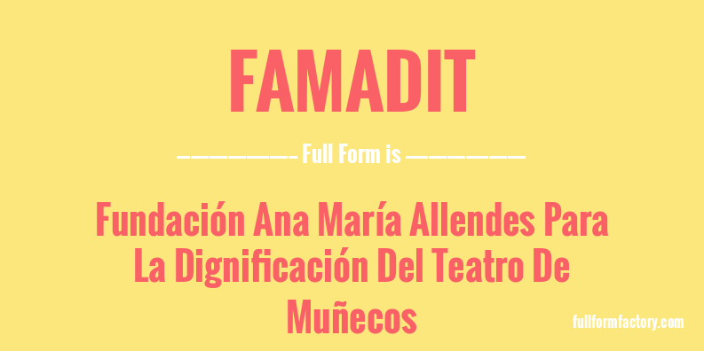 famadit-full-form