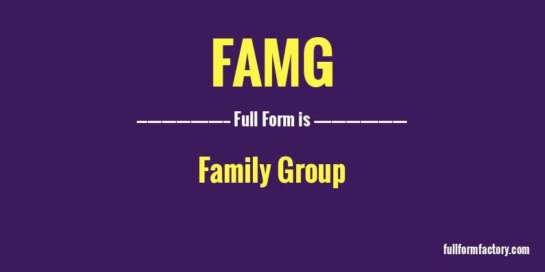 famg-full-form
