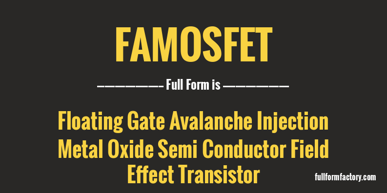 famosfet-full-form