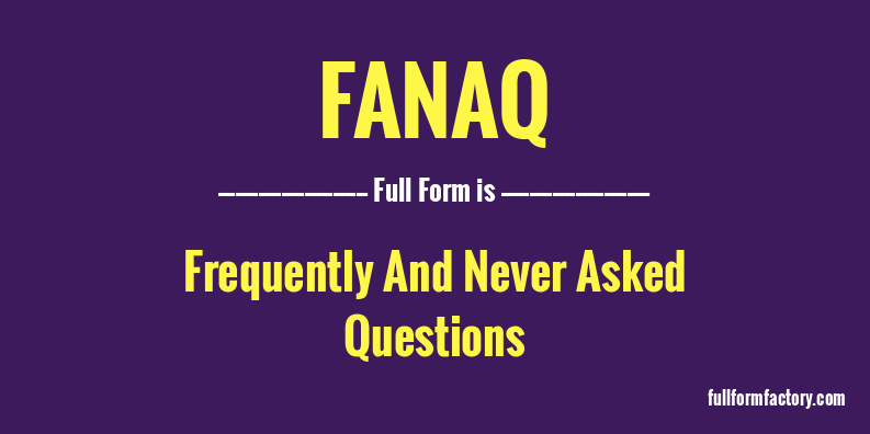 fanaq-full-form