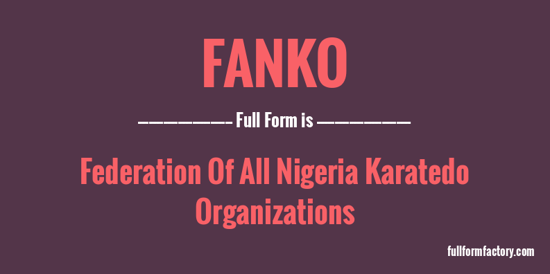 fanko-full-form