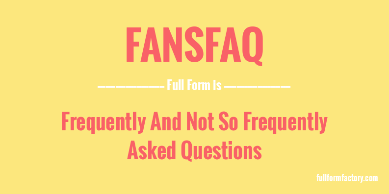 fansfaq-full-form