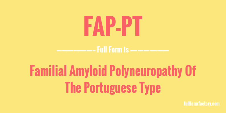 fap-pt-full-form