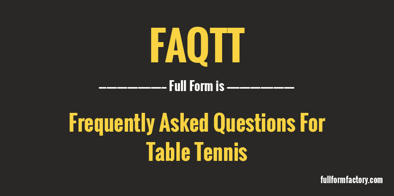 faqtt-full-form