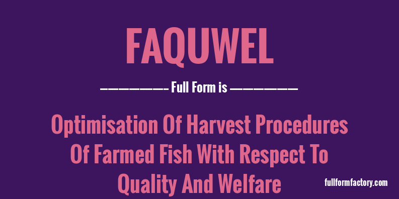 faquwel-full-form