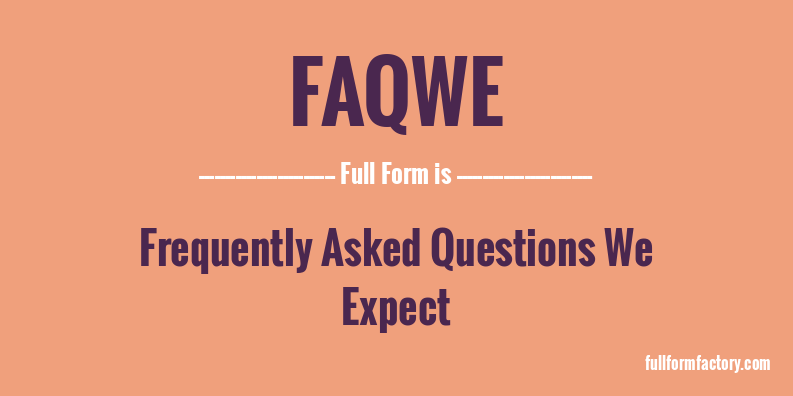 faqwe-full-form