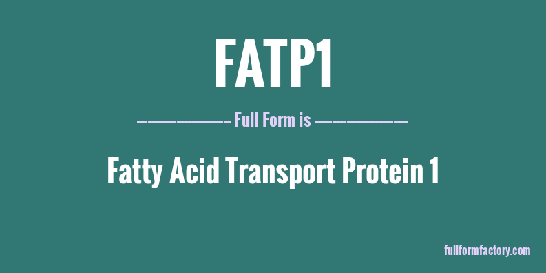fatp1-full-form