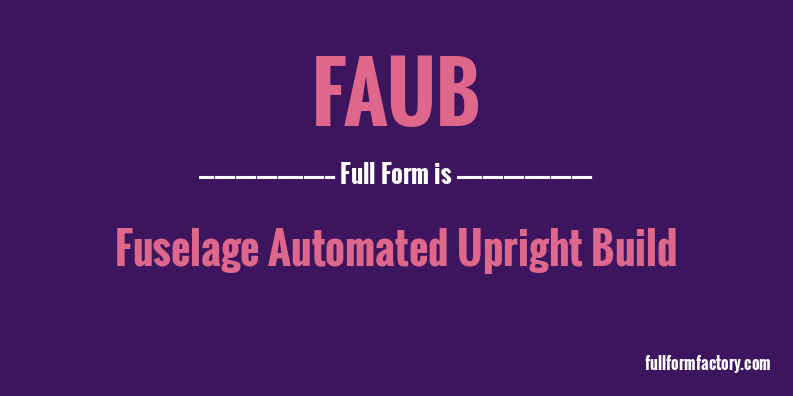 faub-full-form