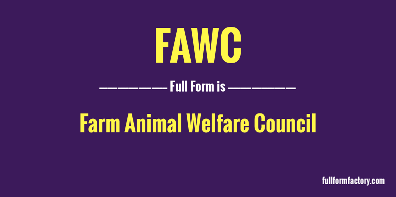 FAWC Abbreviation & Meaning - FullForm Factory