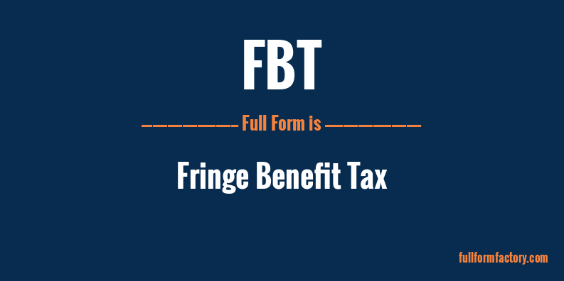 fbt-full-form