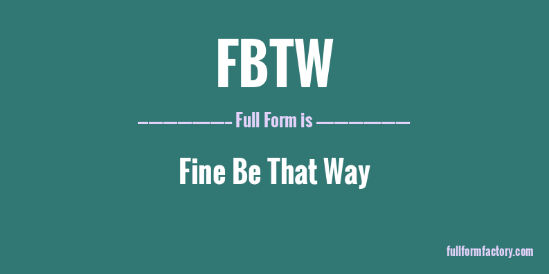 fbtw-full-form