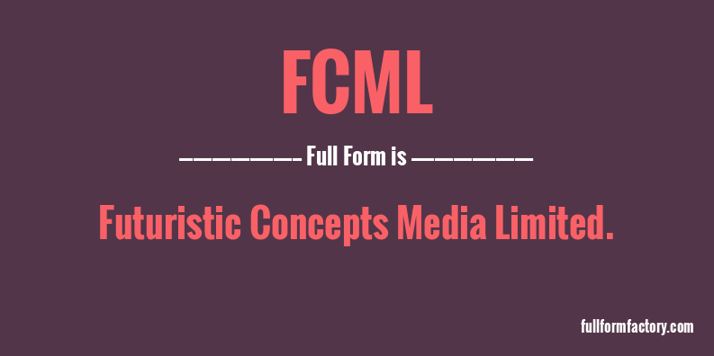 fcml-full-form