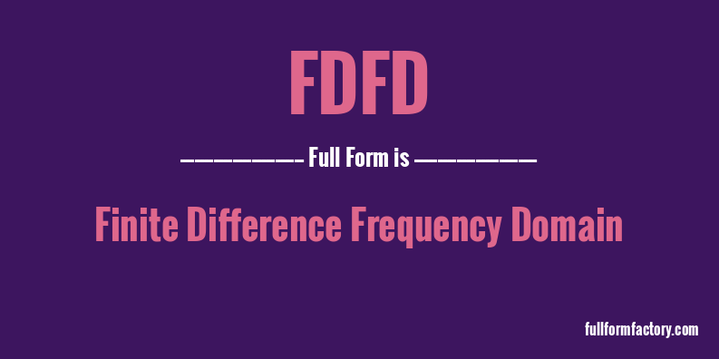 fdfd-full-form