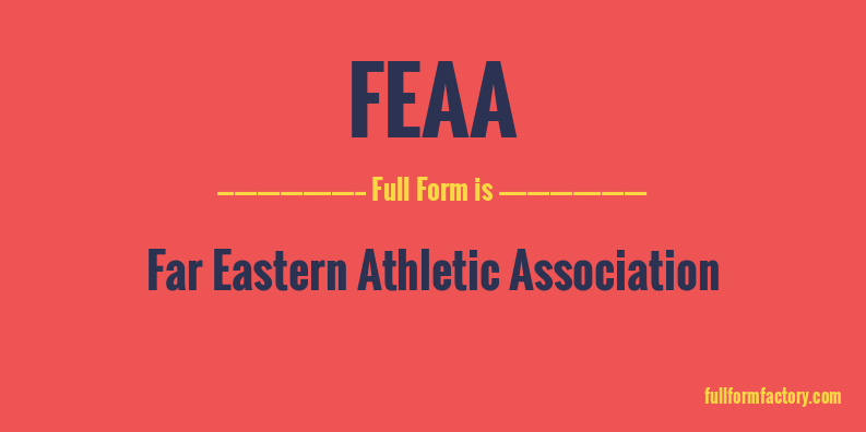 feaa-full-form