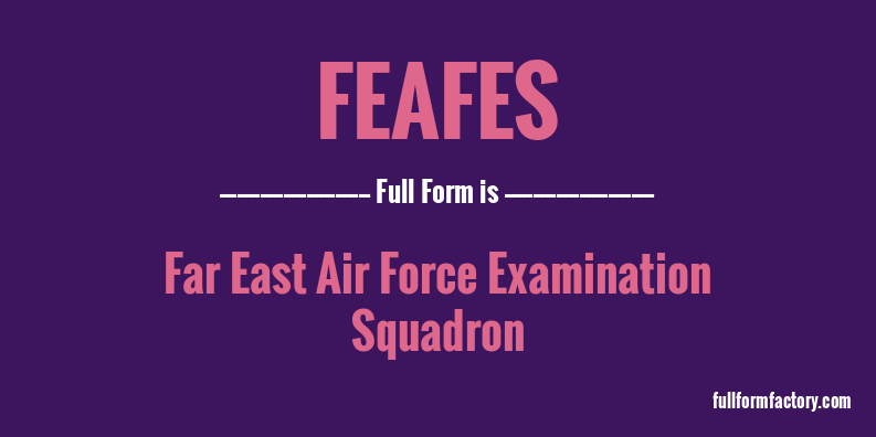 feafes-full-form