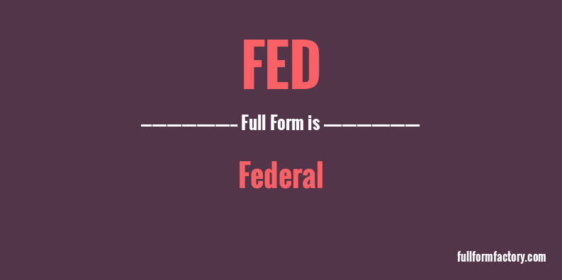 fed-full-form