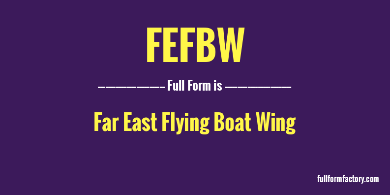 fefbw-full-form