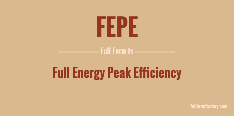 fepe-full-form