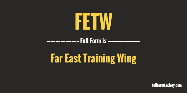 fetw-full-form