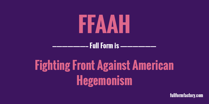 ffaah-full-form
