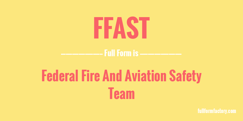 ffast-full-form