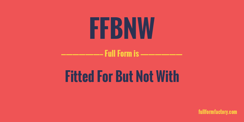 ffbnw-full-form