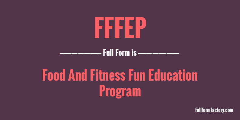 fffep-full-form