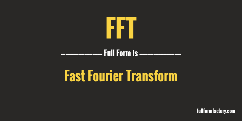 fft-full-form