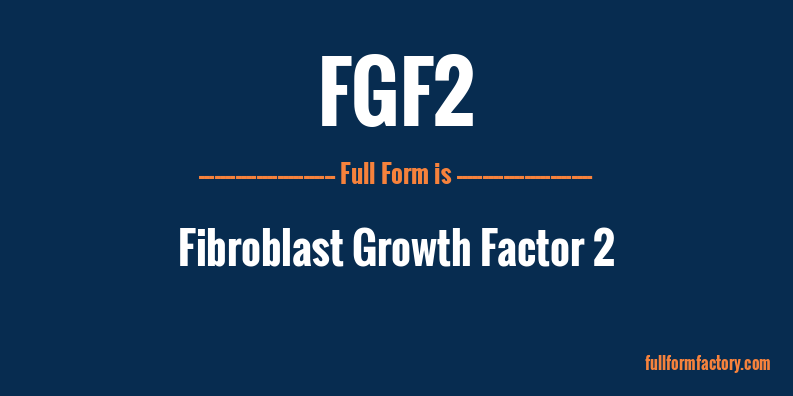 fgf2-full-form