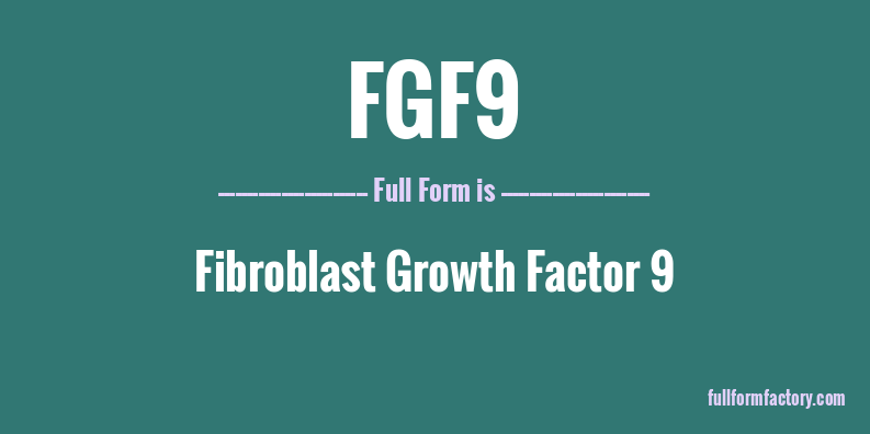 fgf9-full-form