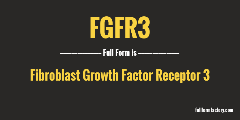 fgfr3-full-form