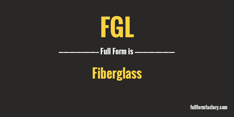 fgl-full-form