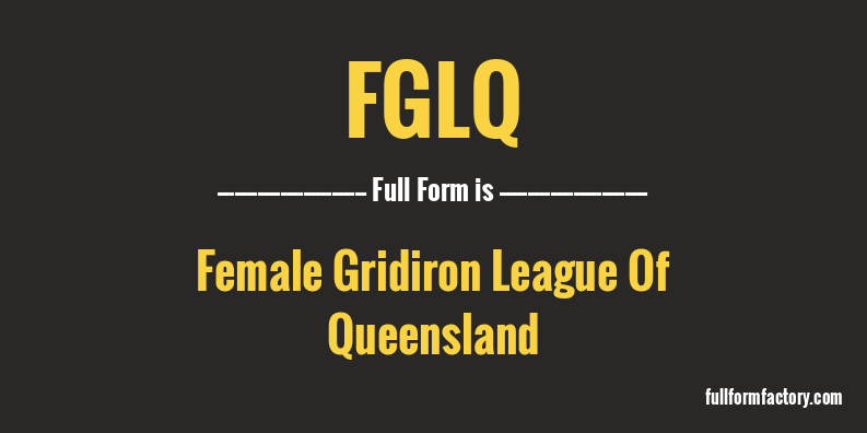 fglq-full-form