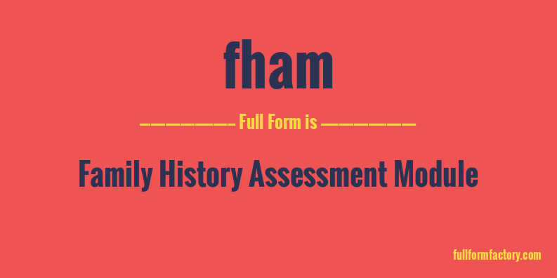 fham-full-form