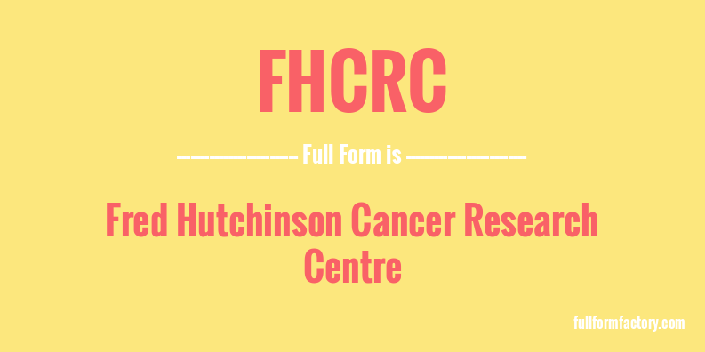 fhcrc-full-form