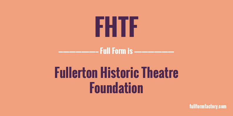 fhtf-full-form