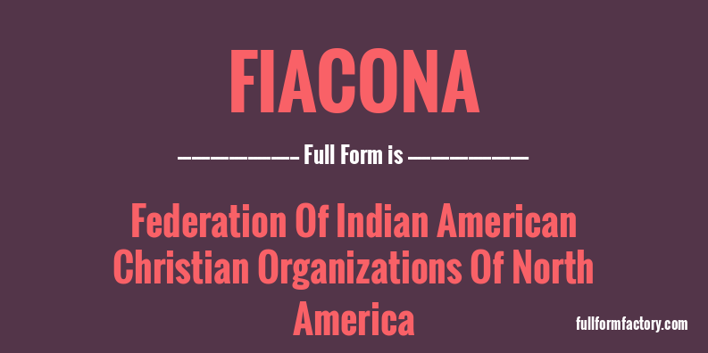 fiacona-full-form