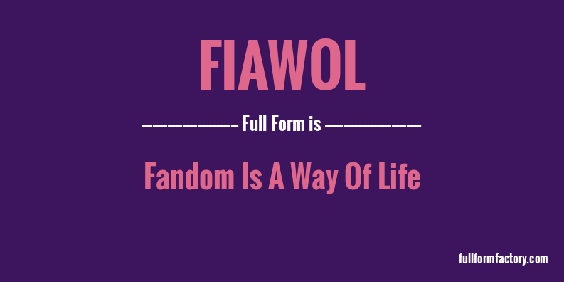 fiawol-full-form