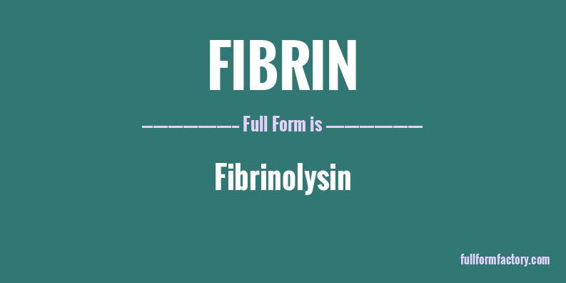 fibrin-full-form