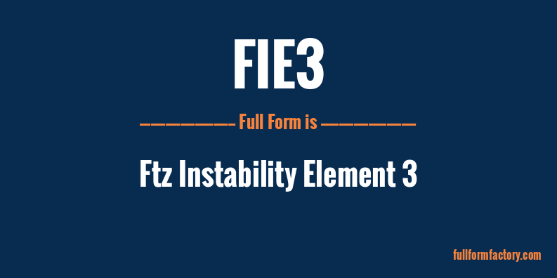 fie3-full-form