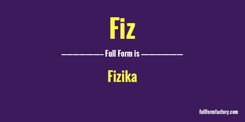 fiz-full-form