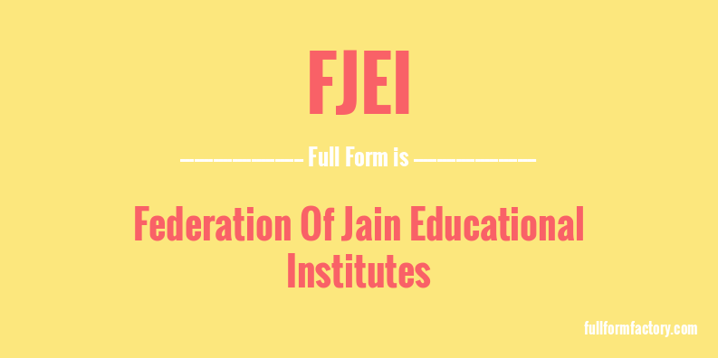 fjei-full-form