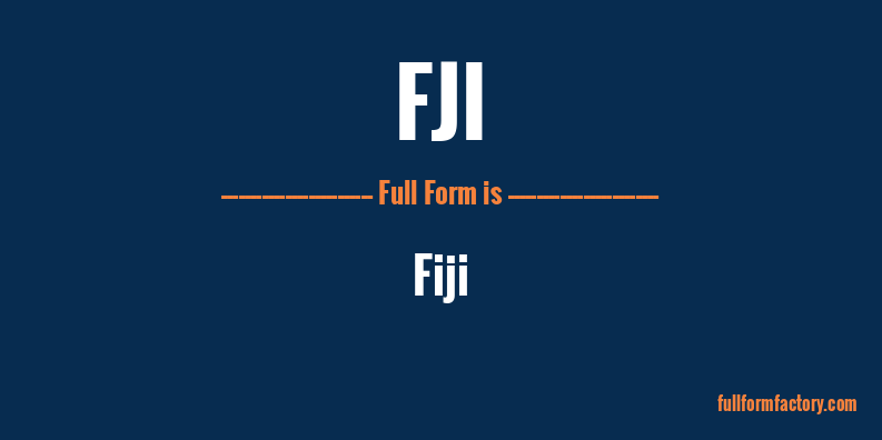 fji-full-form