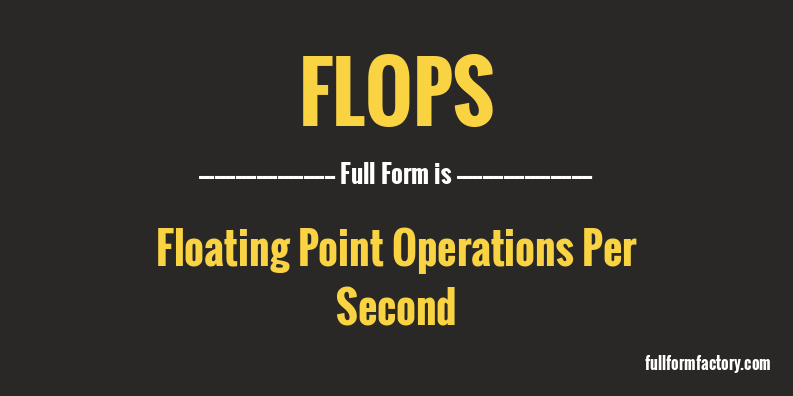 flops-full-form