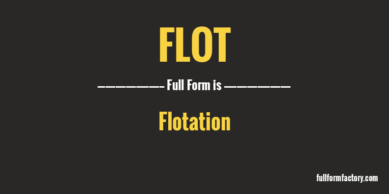 flot-full-form