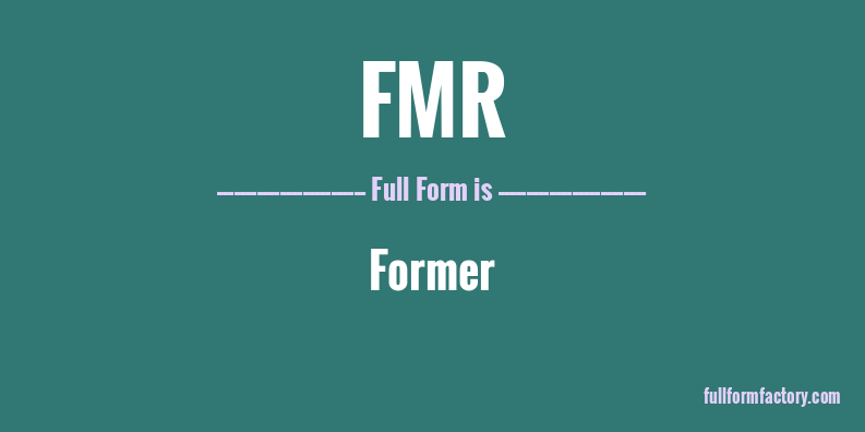 fmr-full-form