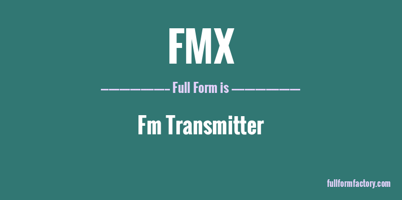 fmx-full-form