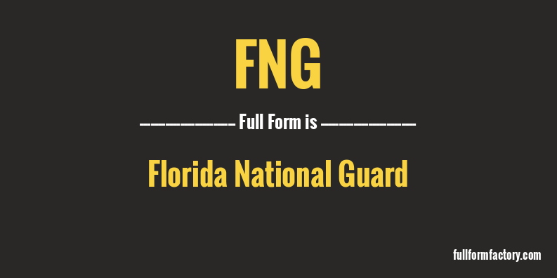 fng-full-form