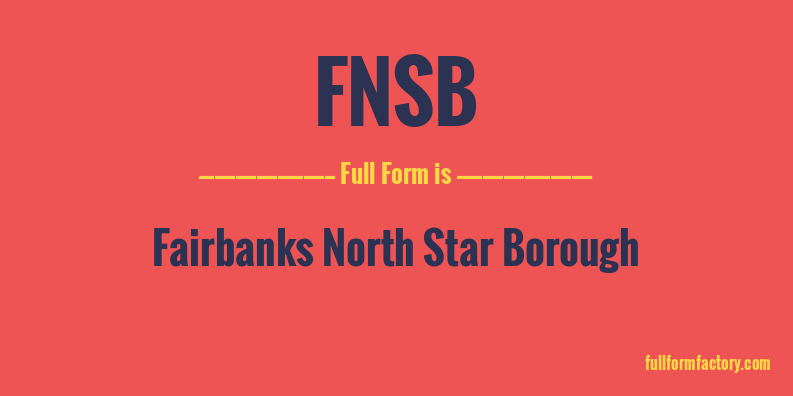 fnsb-full-form